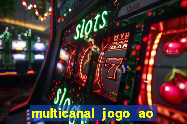 multicanal jogo ao vivo bahia